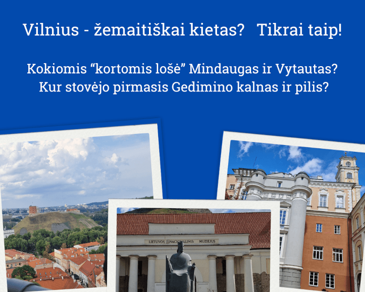 A Samogitian-Tough Vilnius? Absolutely!